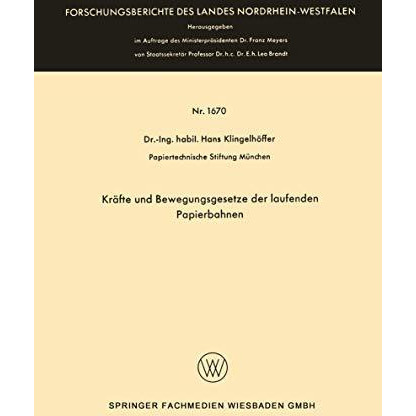 Kr?fte und Bewegungsgesetze der laufenden Papierbahnen [Paperback]