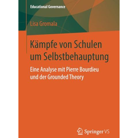 K?mpfe von Schulen um Selbstbehauptung: Eine Analyse mit Pierre Bourdieu und der [Paperback]