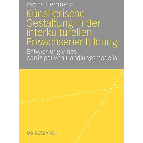 K?nstlerische Gestaltung in der interkulturellen Erwachsenenbildung: Entwicklung [Paperback]