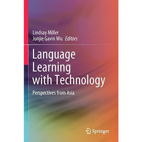 Language Learning with Technology: Perspectives from Asia [Paperback]