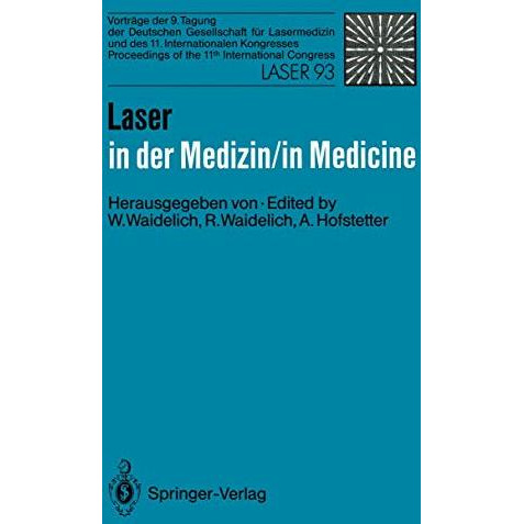 Laser in der Medizin / Laser in Medicine: Vortr?ge der 9. Tagung der Deutschen G [Paperback]