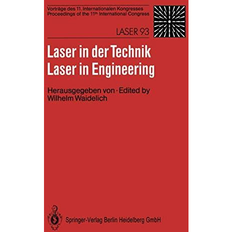 Laser in der Technik / Laser in Engineering: Vortr?ge des 11. Internationalen Ko [Paperback]