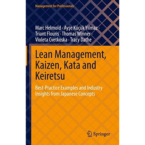 Lean Management, Kaizen, Kata and Keiretsu: Best-Practice Examples and Industry  [Hardcover]