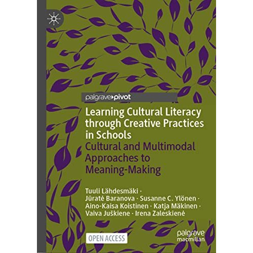 Learning Cultural Literacy through Creative Practices in Schools: Cultural and M [Hardcover]