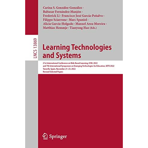 Learning Technologies and Systems: 21st International Conference on Web-Based Le [Paperback]