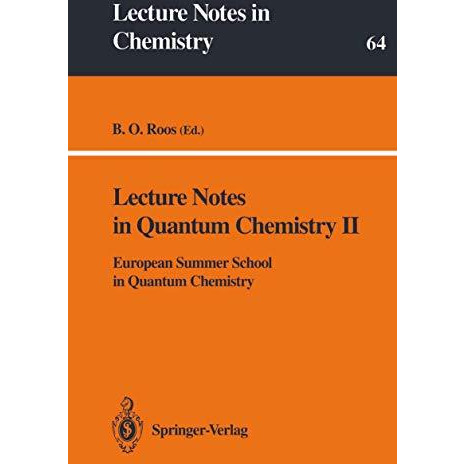 Lecture Notes in Quantum Chemistry II: European Summer School in Quantum Chemist [Paperback]