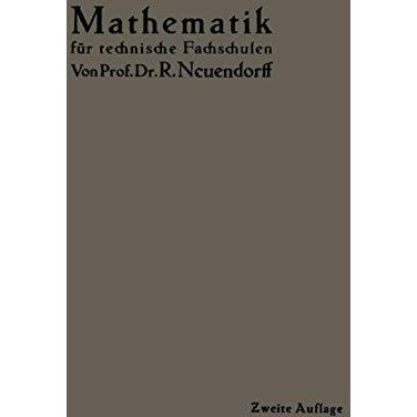 Lehrbuch der Mathematik: F?r mittlere technische Fachschulen der Maschinenindust [Paperback]