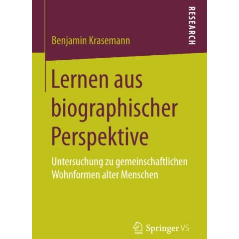 Lernen aus biographischer Perspektive: Untersuchung zu gemeinschaftlichen Wohnfo [Paperback]