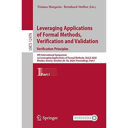 Leveraging Applications of Formal Methods, Verification and Validation: Verifica [Paperback]