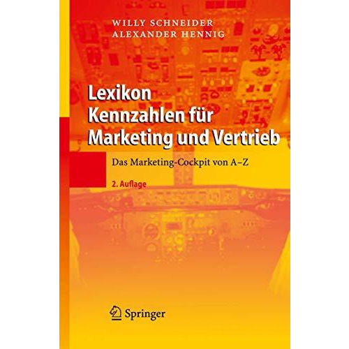 Lexikon Kennzahlen f?r Marketing und Vertrieb: Das Marketing-Cockpit von A - Z [Hardcover]