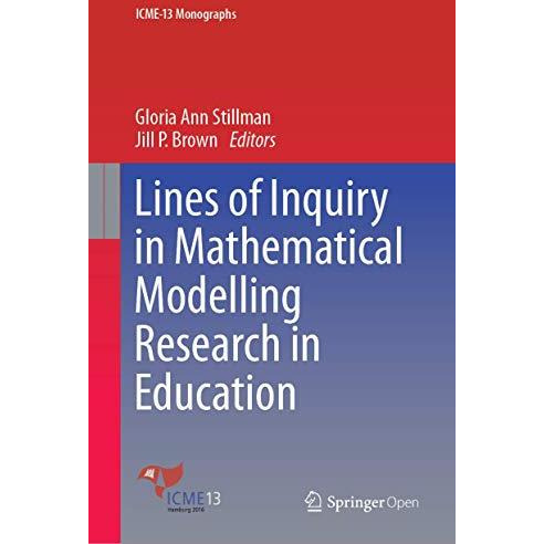 Lines of Inquiry in Mathematical Modelling Research in Education [Hardcover]