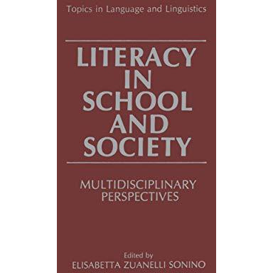 Literacy in School and Society: Multidisciplinary Perspectives [Paperback]