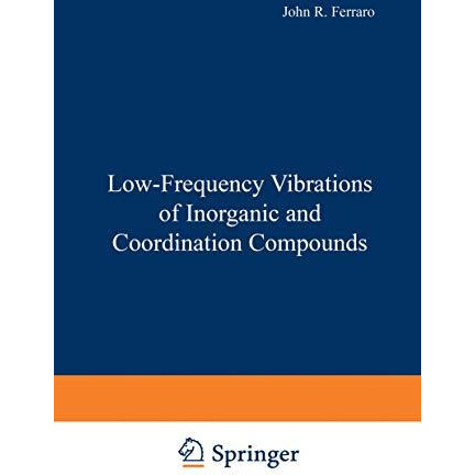 Low-Frequency Vibrations of Inorganic and Coordination Compounds [Paperback]