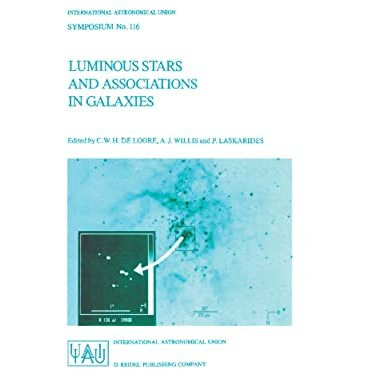 Luminous Stars and Associations in Galaxies [Hardcover]