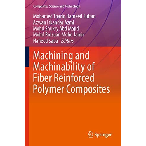 Machining and Machinability of Fiber Reinforced Polymer Composites [Paperback]