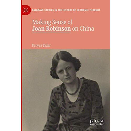 Making Sense of Joan Robinson on China [Hardcover]