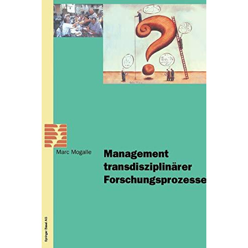 Management transdisziplin?rer Forschungsprozesse [Paperback]