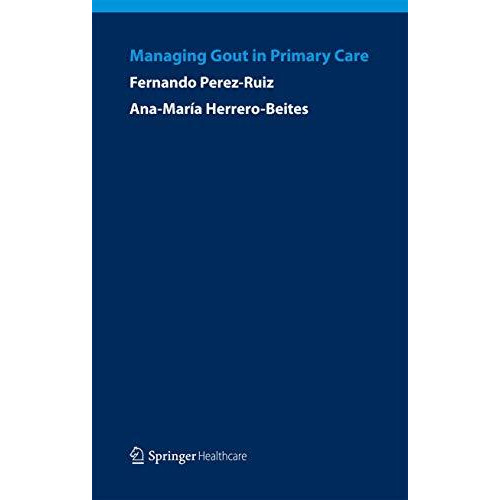 Managing Gout in Primary Care [Paperback]