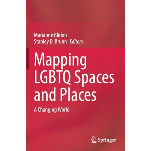 Mapping LGBTQ Spaces and Places: A Changing World [Paperback]