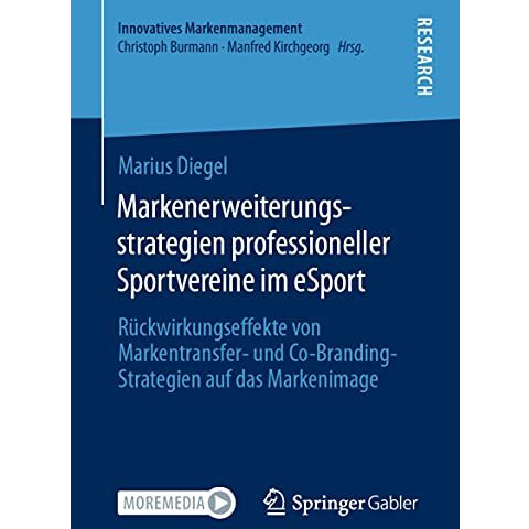 Markenerweiterungsstrategien professioneller Sportvereine im eSport: R?ckwirkung [Paperback]