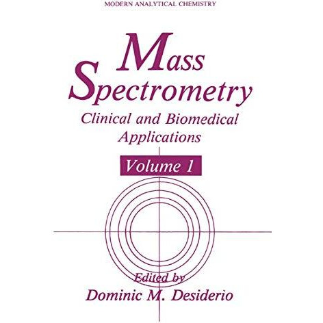 Mass Spectrometry: Clinical and Biomedical Applications [Hardcover]