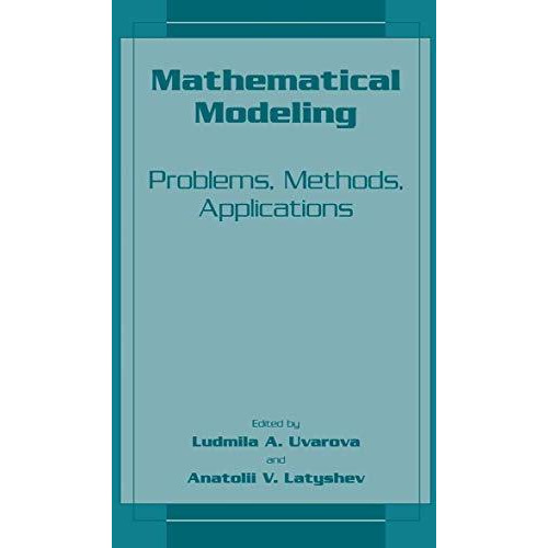 Mathematical Modeling: Problems, Methods, Applications [Paperback]