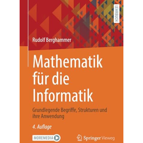 Mathematik f?r die Informatik: Grundlegende Begriffe, Strukturen und ihre Anwend [Paperback]