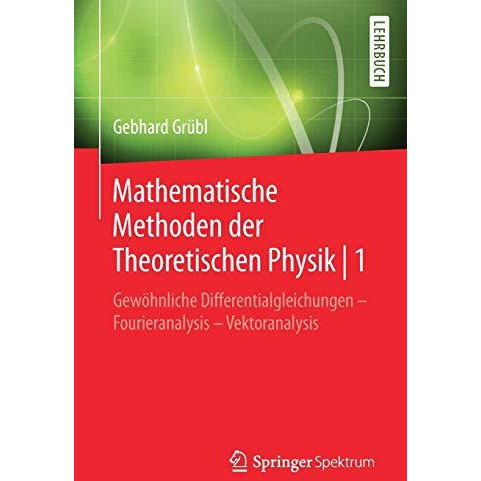 Mathematische Methoden der Theoretischen Physik | 1: Gew?hnliche Differentialgle [Paperback]