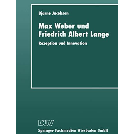 Max Weber und Friedrich Albert Lange: Rezeption und Innovation [Paperback]