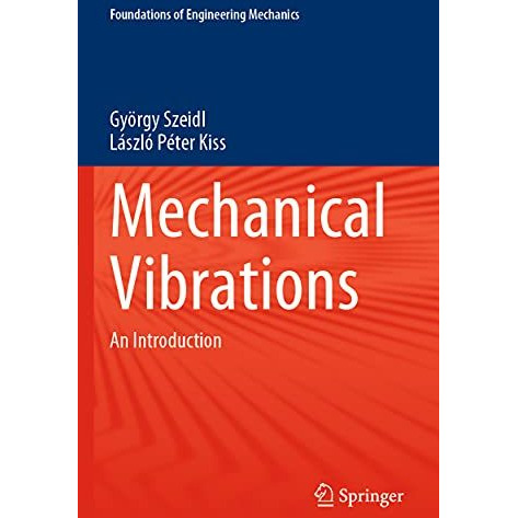 Mechanical Vibrations: An Introduction [Paperback]