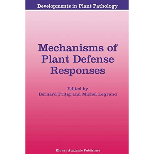 Mechanisms of Plant Defense Responses [Paperback]