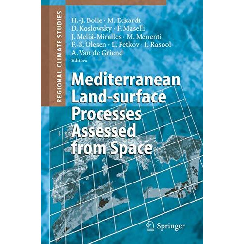 Mediterranean Land-surface Processes Assessed from Space [Hardcover]