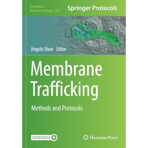 Membrane Trafficking: Methods and Protocols [Paperback]