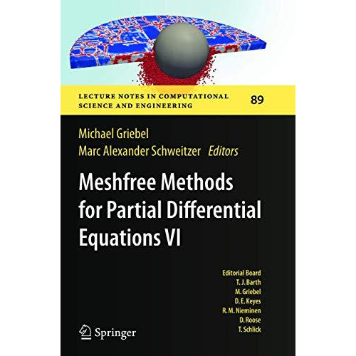 Meshfree Methods for Partial Differential Equations VI [Paperback]