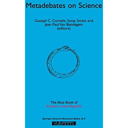 Metadebates on Science: The Blue Book of Einstein Meets Magritte [Hardcover]