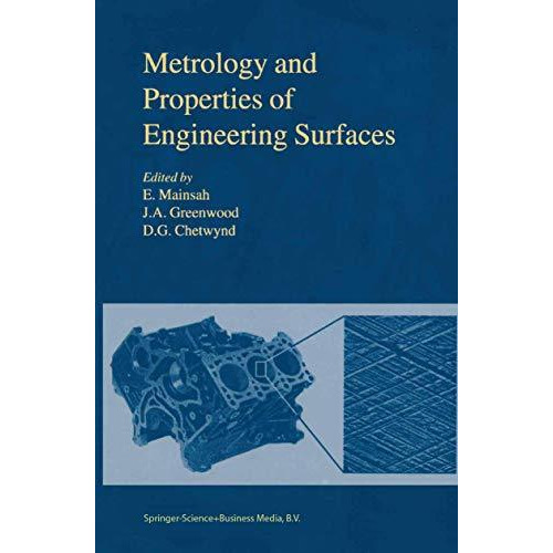 Metrology and Properties of Engineering Surfaces [Hardcover]