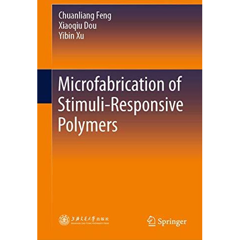 Microfabrication of Stimuli-Responsive Polymers [Hardcover]