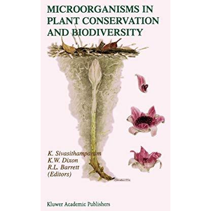 Microorganisms in Plant Conservation and Biodiversity [Paperback]