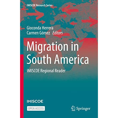 Migration in South America: IMISCOE Regional Reader [Paperback]