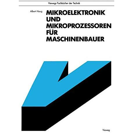 Mikroelektronik und Mikroprozessoren f?r Maschinenbauer [Paperback]