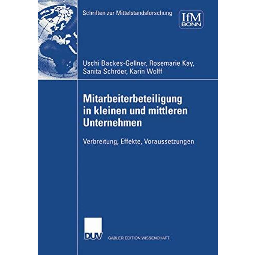 Mitarbeiterbeteiligung in kleinen und mittleren Unternehmen: Verbreitung, Effekt [Paperback]