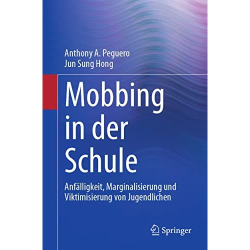 Mobbing in der Schule: Anf?lligkeit, Marginalisierung und Viktimisierung von Jug [Paperback]