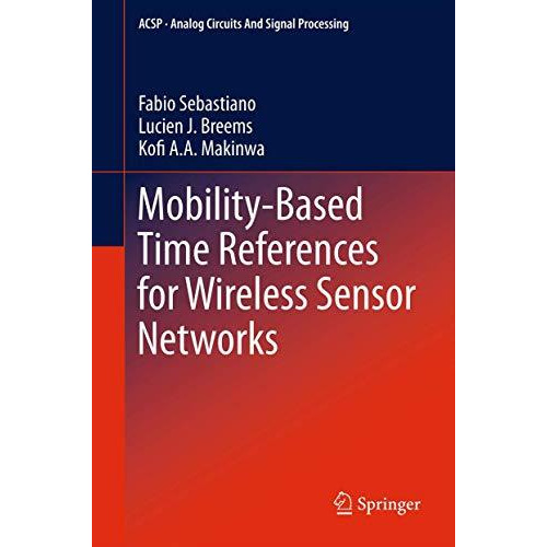 Mobility-based Time References for Wireless Sensor Networks [Paperback]