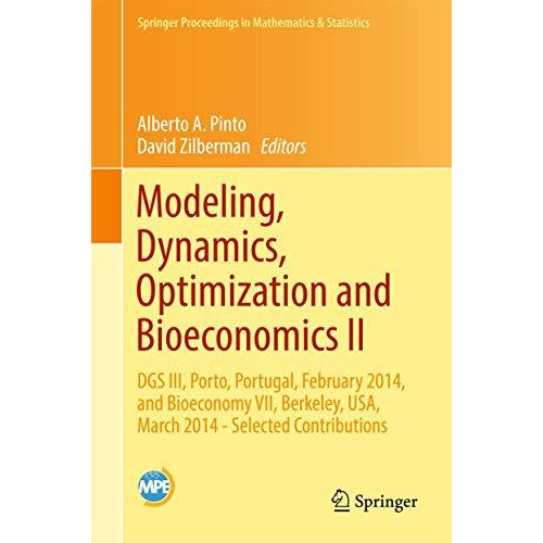 Modeling, Dynamics, Optimization and Bioeconomics II: DGS III, Porto, Portugal,  [Hardcover]