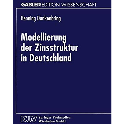 Modellierung der Zinsstruktur in Deutschland [Paperback]