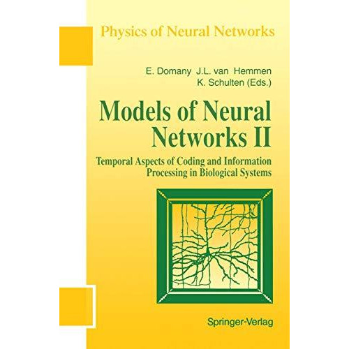 Models of Neural Networks: Temporal Aspects of Coding and Information Processing [Paperback]