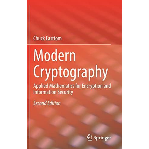 Modern Cryptography: Applied Mathematics for Encryption and Information Security [Hardcover]