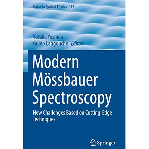 Modern M?ssbauer Spectroscopy: New Challenges Based on Cutting-Edge Techniques [Paperback]