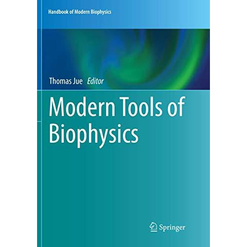 Modern Tools of Biophysics [Paperback]