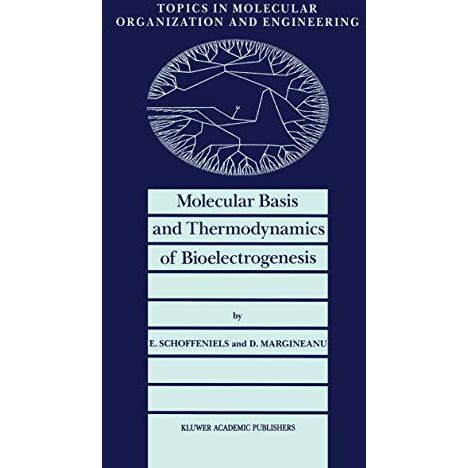 Molecular Basis and Thermodynamics of Bioelectrogenesis [Hardcover]